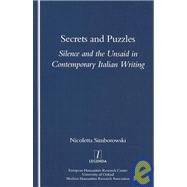 Secrets and Puzzles: Silence and the Unsaid in Contemporary Italian Writing by Simborowski,Nicoletta, 9781900755740