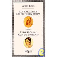 Los Caballeros Las Prefieren Rubias by Loos, Anita, 9788483105740
