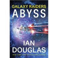 Galaxy Raiders: Abyss by Ian Douglas, 9780063205741