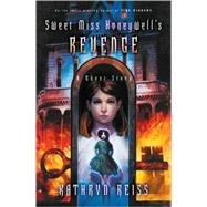 Sweet Miss Honeywell's Revenge: A Ghost Story by Reiss, Kathryn, 9780152165741