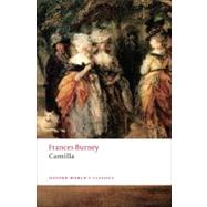 Camilla by Burney, Fanny; Bloom, Edward A.; Bloom, Lillian D., 9780199555741