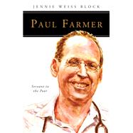 Paul Farmer by Block, Jennie Weiss, 9780814645741