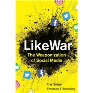 Likewar by Singer, P. W.; Brooking, Emerson T., 9781328695741
