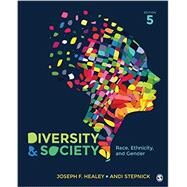 Diversity and Society by Healey, Joseph F.; Stepnick, Andrea, 9781452275741
