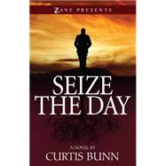 Seize the Day by Bunn, Curtis, 9781593095741