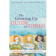 The Growing Up Guide for Girls by Hartman, Davida; Suggs, Margaret Anne, 9781849055741