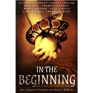 In the Beginning Dark YA Retellings of Biblical Stories by Cantwell, Laureen P.; Mcbride, Georgia, 9781939765741
