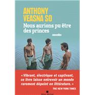 Nous aurions pu tre des princes by Anthony Veasna,So, 9782226455741