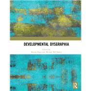Developmental Dysgraphia by Rapp, Brenda; Mccloskey, Michael, 9780367535742