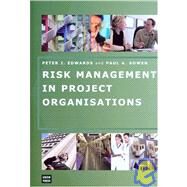Risk Management In Project Organisations by Edwards, Peter J. (NA), 9780868405742