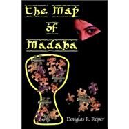 The Map of Madaba by Roper, Douglas, R., 9780977475742