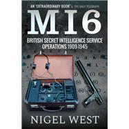 Mi6 by West, Nigel, 9781526755742