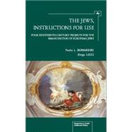 The Jews, Instructions for Use by Bernardini, Paolo L.; Lucci, Diego (CON), 9781936235742