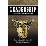 Leadership: Combat Leaders and Lessons by Abrahamson, James L.; O'Meara, Andrew P., Jr., 9780615255743