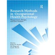 Research Methods in Occupational Health Psychology: Measurement, Design and Data Analysis by Sinclair; Robert R., 9781138115743