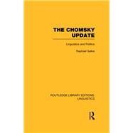 The Chomsky Update (RLE Linguistics A: General Linguistics) by Salkie; Raphael, 9780415715744