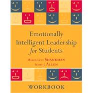 Emotionally Intelligent Leadership for Students : Workbook by Shankman, Marcy L.; Allen, Scott J., 9780470615744