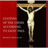 Stations of the Cross According to Saint Paul by Witherup, Ronald D., SS, 9780809145744