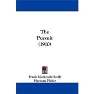 The Pursuit by Savile, Frank Mackenzie; Pfeifer, Herman, 9781104445744
