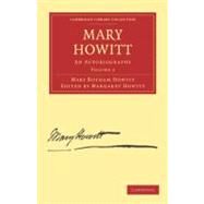 Mary Howitt by Howitt, Mary Botham; Howitt, Margaret, 9781108025744