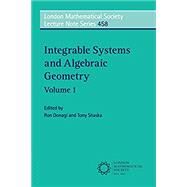 Integrable Systems and Algebraic Geometry by Donagi, Ron; Shaska, Tony, 9781108715744