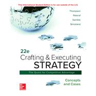 ISE Crafting & Executing Strategy: The Quest for Competitive Advantage: Concepts and Cases by Arthur Thompson Jr, 9781260565744