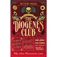THE MAN FROM THE DIOGENES CLUB by NEWMAN, KIM, 9781781165744