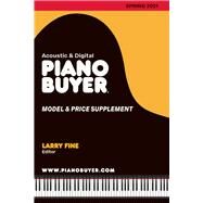 Piano Buyer Model & Price Supplement / Spring 2021 by Fine, Larry, 9781929145744