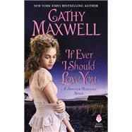 IF EVER I SHOULD LOVE YOU   MM by MAXWELL CATHY, 9780062655745