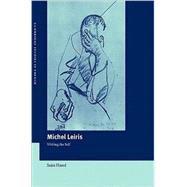 Michel Leiris: Writing the Self by Seán Hand, 9780521495745