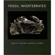Fossil Invertebrates by Taylor, Paul D., 9780674025745