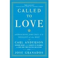Called to Love by Anderson, Carl; Granados, Jose, 9780770435745