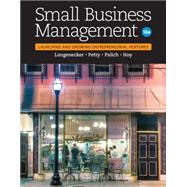 Small Business Management: Launching & Growing Entrepreneurial Ventures by Longenecker, Justin G.; Petty, J. William; Palich, Leslie E.; Hoy, Frank, 9781305405745