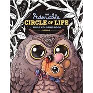 The Adorable Circle of Life Adult Coloring Book by Solis, Alex, 9781510715745