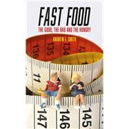 Fast Food by Smith, Andrew F., 9781780235745