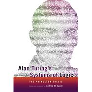 Alan Turing's Systems of Logic by Appel, Andrew W., 9780691155746