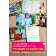 A Learning Community in the Primary Classroom by Brophy, Jere; Alleman, Janet; Knighton, Barbara, 9780805855746