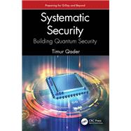 Systematic Security: Building Quantum Security by Timur Qader, 9781003685746
