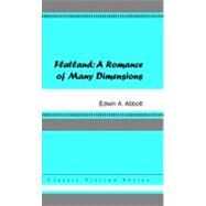 Flatland : A Romance of Many Dimensions by Andreotti, Lindsay; Hilgendorf, Brian; Abbott, Edwin Abbott, 9781420925746