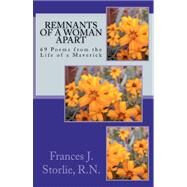 Remnants of a Woman Apart by Storlie, Frances J.; Koch, Suzane; Storlie, Timothy, 9781470045746