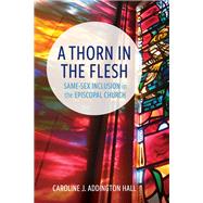 A Thorn in the Flesh by Caroline J. Addington Hall, 9798881805746