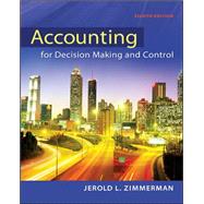 Accounting for Decision Making and Control by Zimmerman, Jerold, 9780078025747