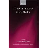Identity and Modality by MacBride, Fraser, 9780199285747