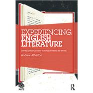 Experiencing English Literature by Andrew Atherton, 9781032385747