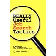 Really Useful Job Search Tactics by Gillis, Rick, 9781425105747