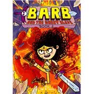 Barb and the Ghost Blade by Abdo, Dan; Patterson, Jason; Dan & Jason; Abdo, Dan; Patterson, Jason, 9781534485747