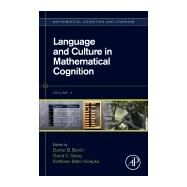 Language and Culture in Mathematical Cognition by Berch, Daniel B.; Geary, David C.; Koepke, Kathleen Mann, 9780128125748