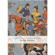 Princeton's Great Persian Book of Kings by Simpson, Marianna Shreve; Marlow, Louise (CON), 9780300215748