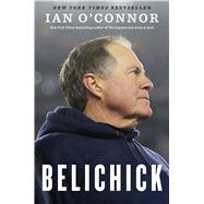 Belichick by O'Connor, Ian, 9780544785748