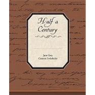 Half a Century by Swisshelm, Jane Grey Cannon, 9781438515748